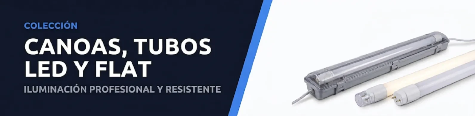 Canoas, Tubos Led y Flat