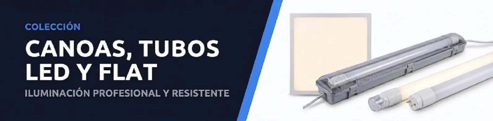 Canoas, Tubos Led y Flat