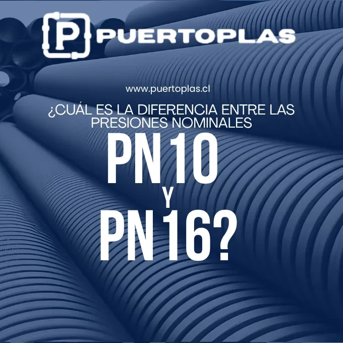 ¿CUAL ES LA DIFERENCIA ENTRE LAS PRESIONES NOMINALES PN10 Y PN16?
