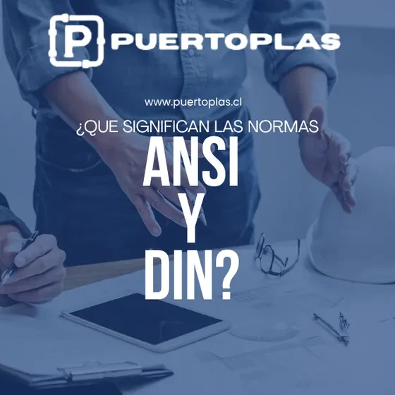 ¿QUÉ SIGNIFICAN LAS NORMAS ANSI & DIN?