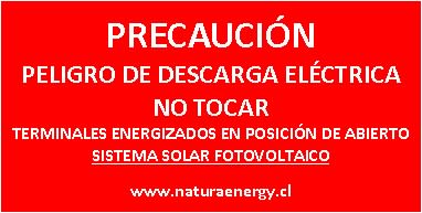 Placa Precaución Terminales Energizados en Posición Abierto