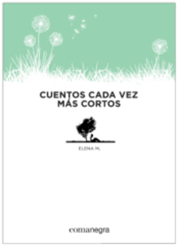 CUENTOS CADA VEZ MAS CORTOS