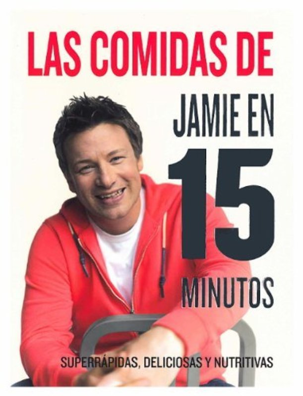 LAS COMIDAS DE JAMIE EN 15 MINUTOS