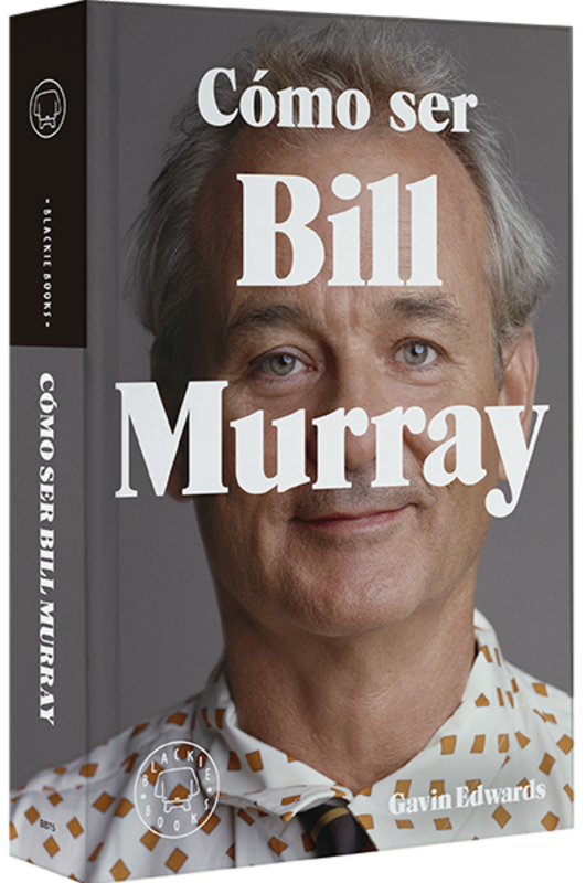 COMO SER BILL MURRAY