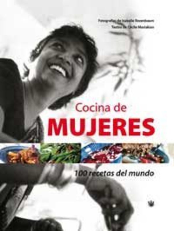 COCINA DE MUJERES. 100 RECETAS DEL MUNDO