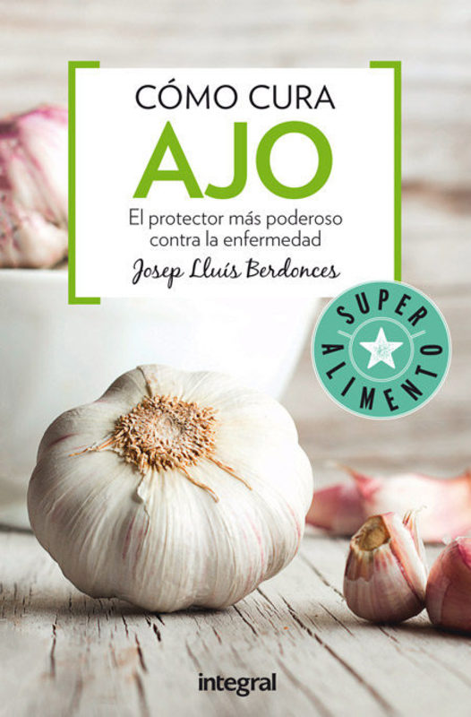 COMO CURA EL AJO (NVA EDICION)