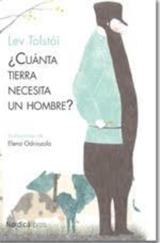 CUANTA TIERRA NECESITA UN HOMBRE