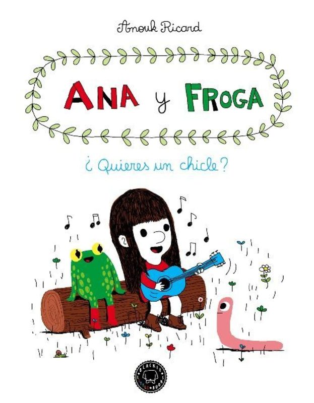 ANA Y FROGA QUIERES UN CHICLE
