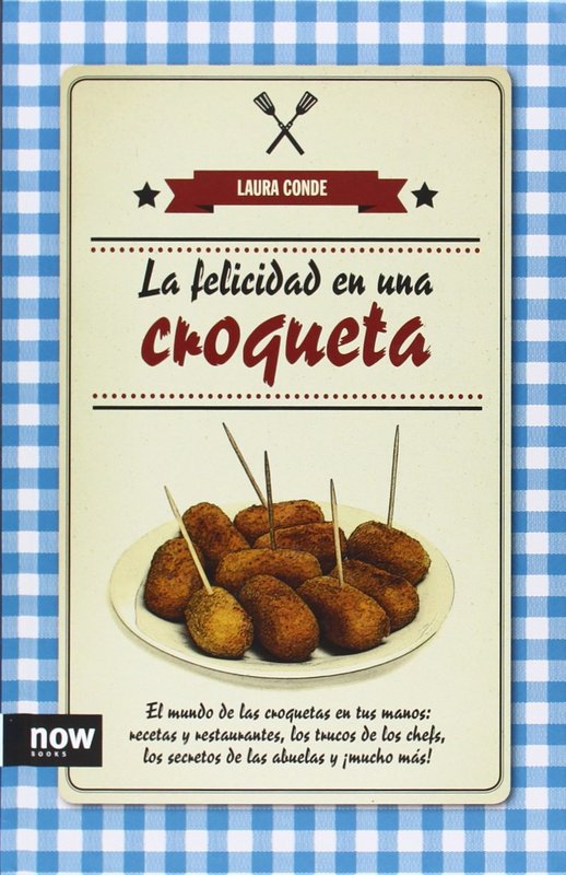 FELICIDAD EN UNA CROQUETA LA