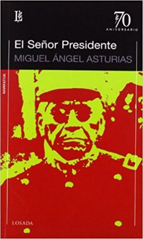 EL SEÑOR PRESIDENTE (70 ANIV)