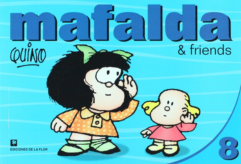 MAFALDA & FRIENDS 8