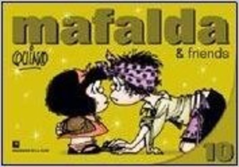MAFALDA & FRIENDS 10