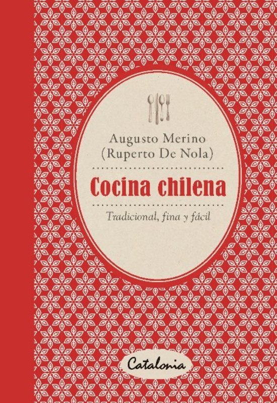 COCINA CHILENA TRADICIONAL FINA Y FACIL