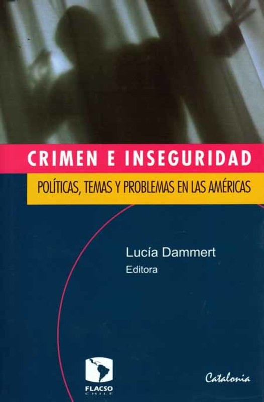 CRIMEN E INSEGURIDAD POLITICAS TEMAS Y PROBLEMAS.
