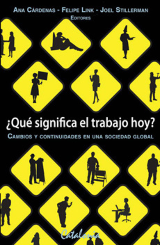 QUE SIGNIFICA EL TRABAJO HOY