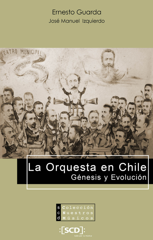 LA ORQUESTA EN CHILE, GENESIS Y EVOLUCION