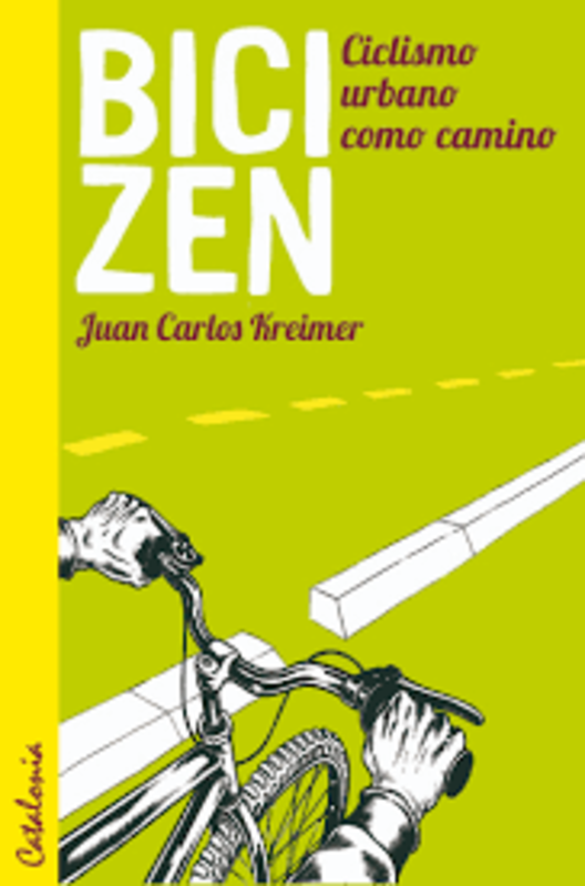 BICI ZEN CICLISMO URBANO COMO CAMINO