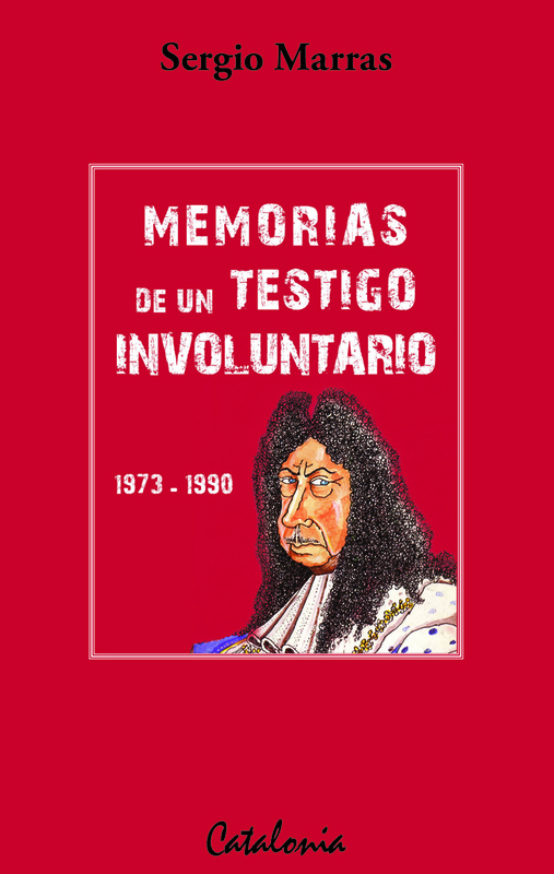 MEMORIAS DE UN TESTIGO INVOLUNTARIO