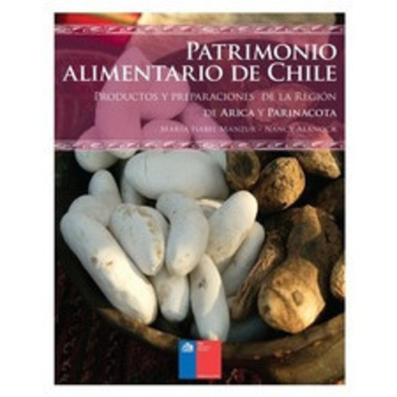 PATRIMONIO ALIMENTARIO DE CHILE ARICA Y PARINACOTA