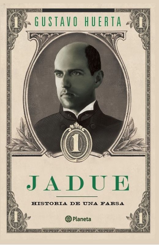 JADUE HISTORIA DE UNA FARSA