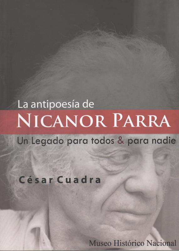 LA ANTIPOESIA DE NICANOR PARRA UN LEGADO