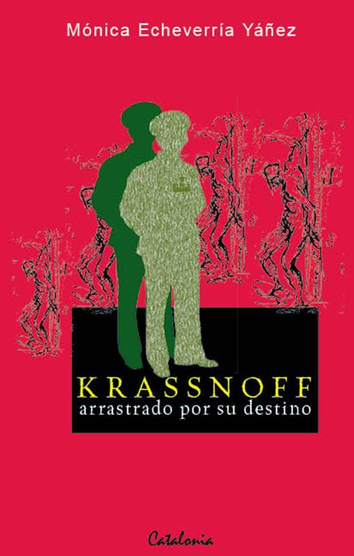 KRASSNOFF ARRASTRADO POR SU DESTINO.