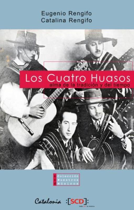 LOS CUATRO HUASOS ALMA DE LA TRADICION Y DEL TIE