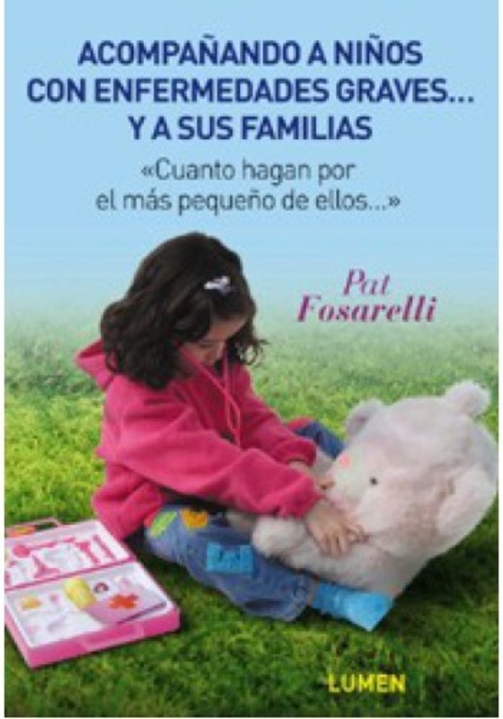 ACOMPAÑANDO A NIÑOS CON ENFERMEDADES GRAVES Y A SUS FAMILIAS