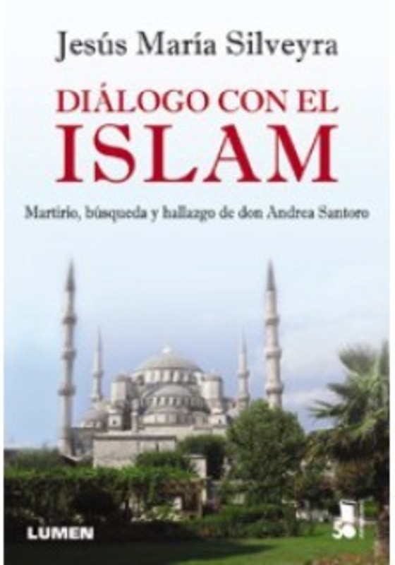 DIALOGO CON EL ISLAM - MARTIRIO BUSQUEDA Y HALLAZG