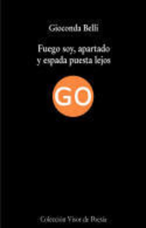 FUEGO SOY APARTADO Y ESPADA PUESTA LEJOS