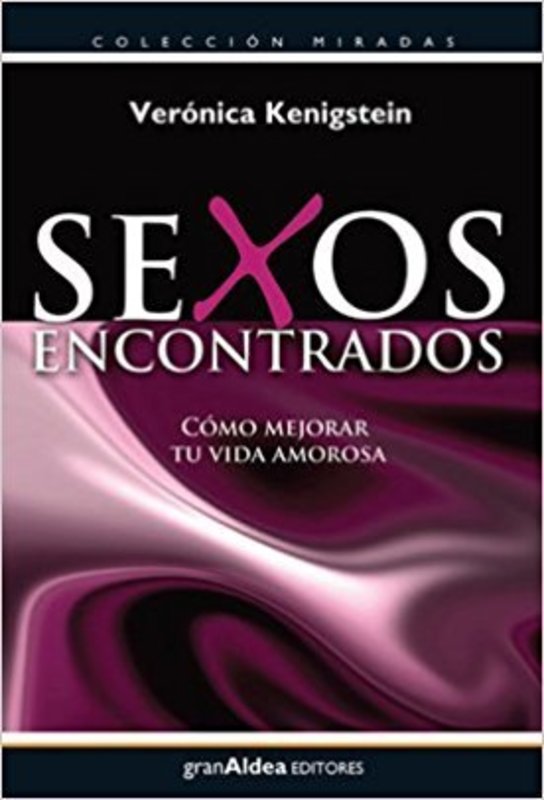 SEXOS ENCONTRADOS, COMO MEJORAR TU VIDA AMOROSA