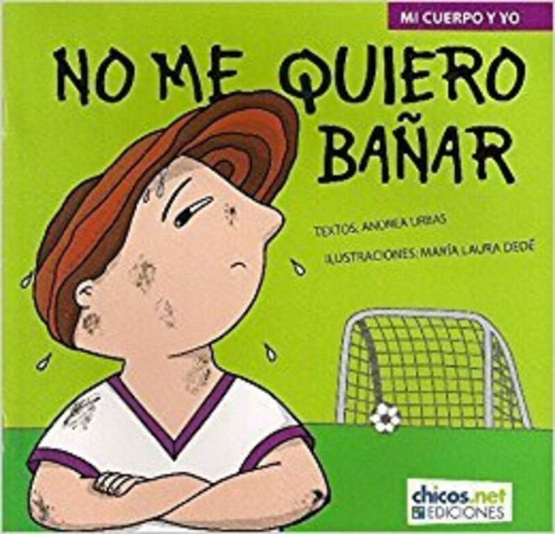 NO ME QUIERO BAÑAR