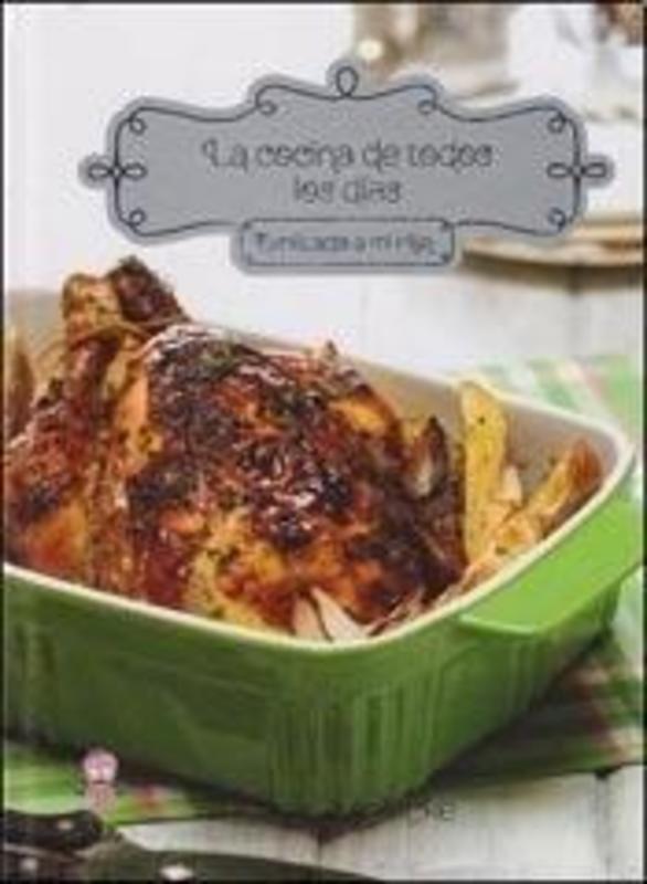 LA COCINA DE TODOS LOS DIAS EXPLICADA A MI HIJA