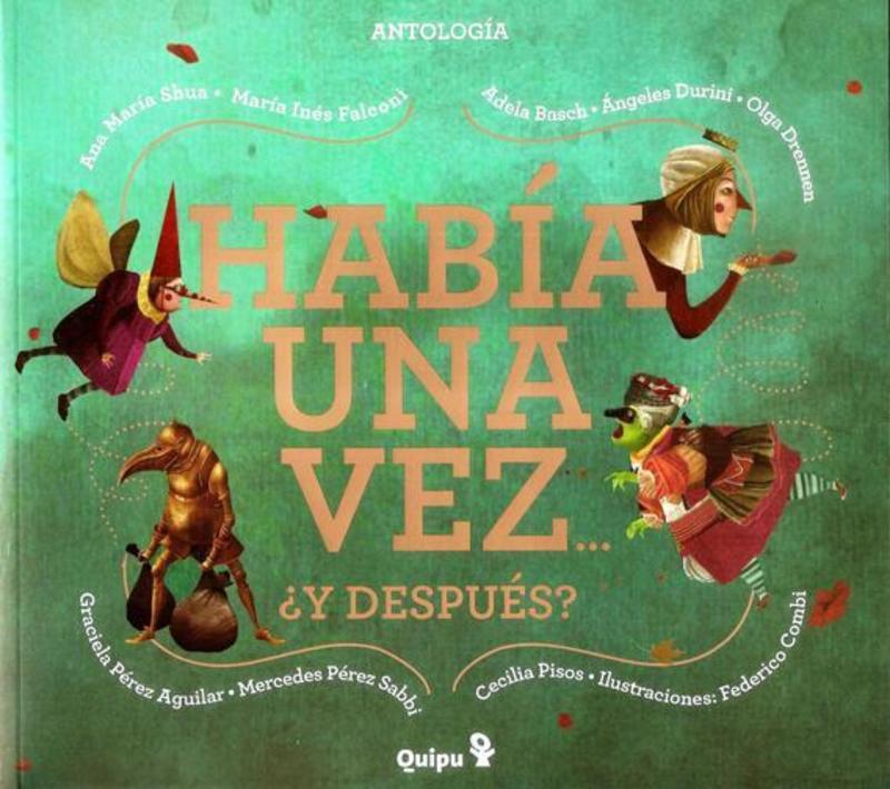 HABIA UNA VEZ...Y DESPUES