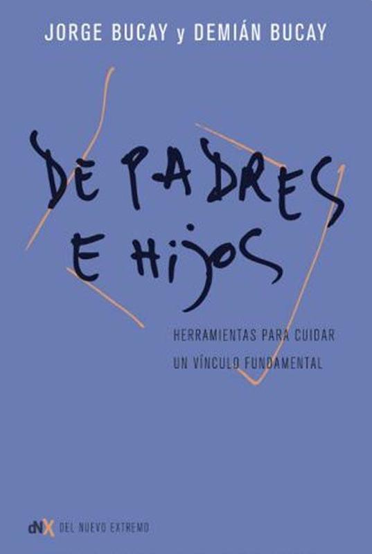 DE PADRES A HIJOS