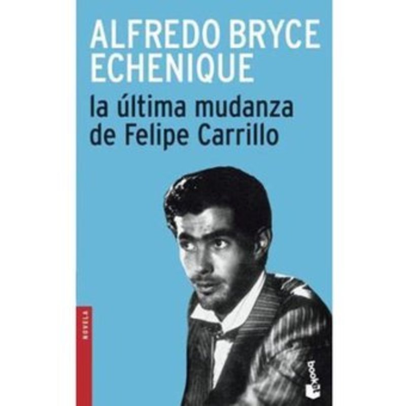 LA ULTIMA MUDANZA DE FELIPE CARRILLO