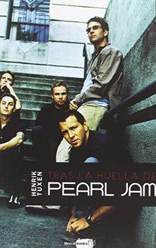 TRAS LA HUELLA DE PEARL JAM