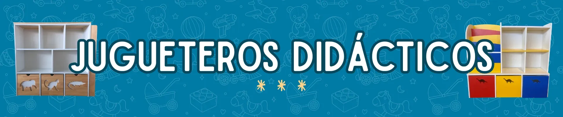JUGUETEROS DIDÁCTICOS