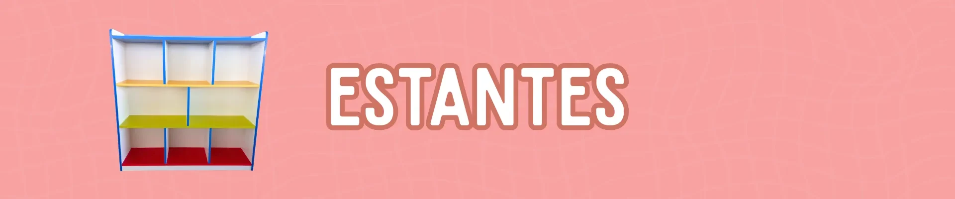 ESTANTES