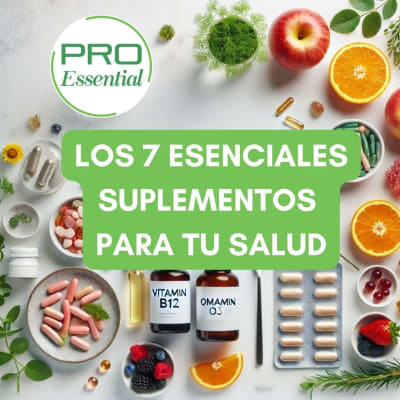 Los 7 Suplementos naturales esenciales