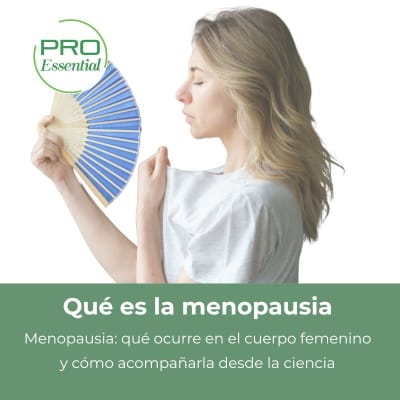 Menopausia: qué ocurre en el cuerpo femenino y cómo acompañarla desde la ciencia