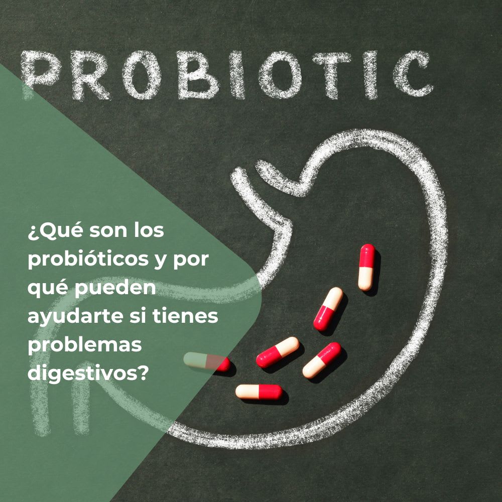 ¿Qué son los probióticos y por qué pueden ayudarte si tienes problemas digestivos?