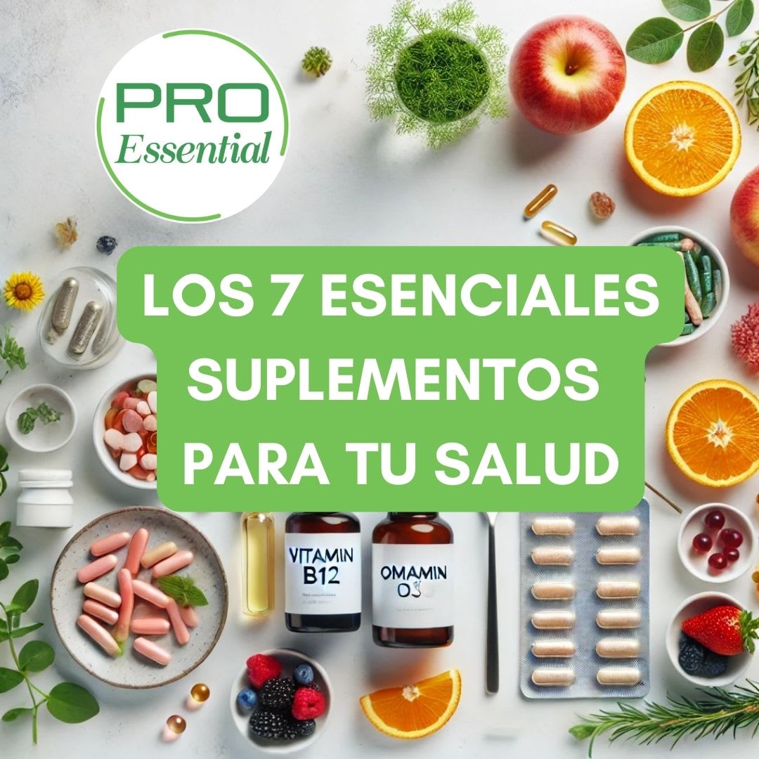 Los 7 Suplementos naturales esenciales