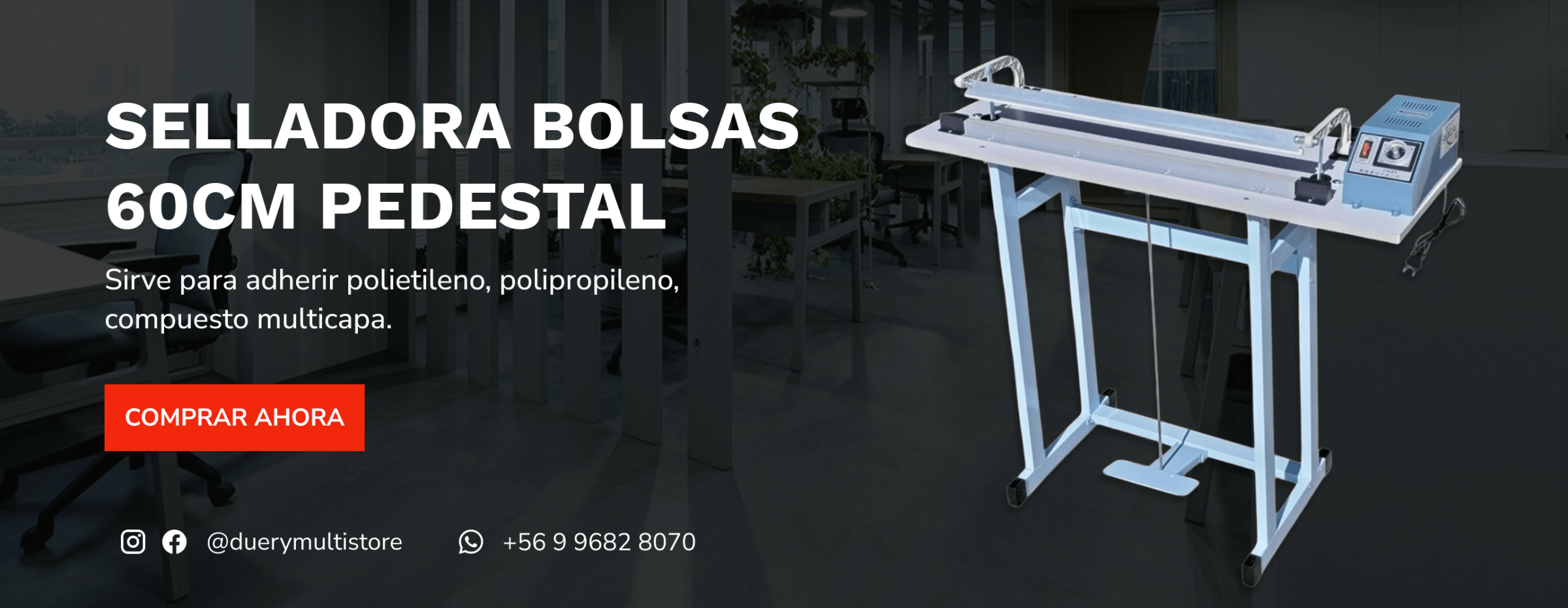 Selladora bolsas 60 cm pedestal Duery Multistore
