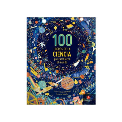 100 logros de la ciencia que cambiaron el mundo1