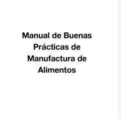 PLAN NUTRICIONAL Y MANUAL DE BUENAS PRACTICAS DE MANUFACTURA