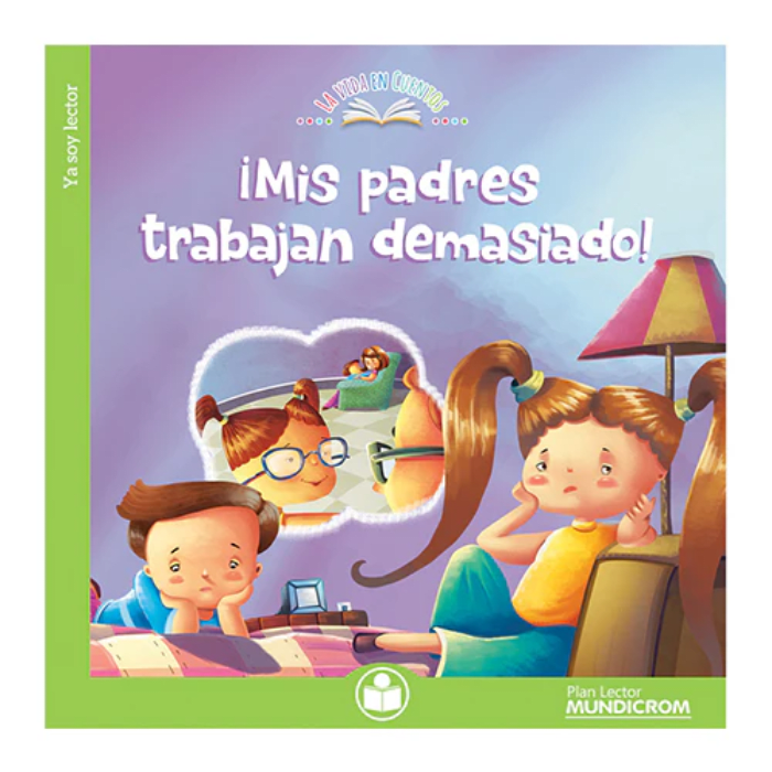 Libro de Cuento Mis Padres Trabajan Demasiado1