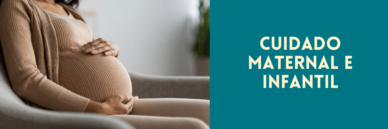 Cuidado maternal e infantil