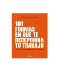 101 FORMAS EN QUE TE DECEPCIONA TU TRABAJO