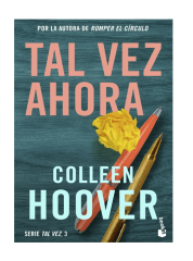 TAL VEZ AHORA (COLLEEM HOOVER)